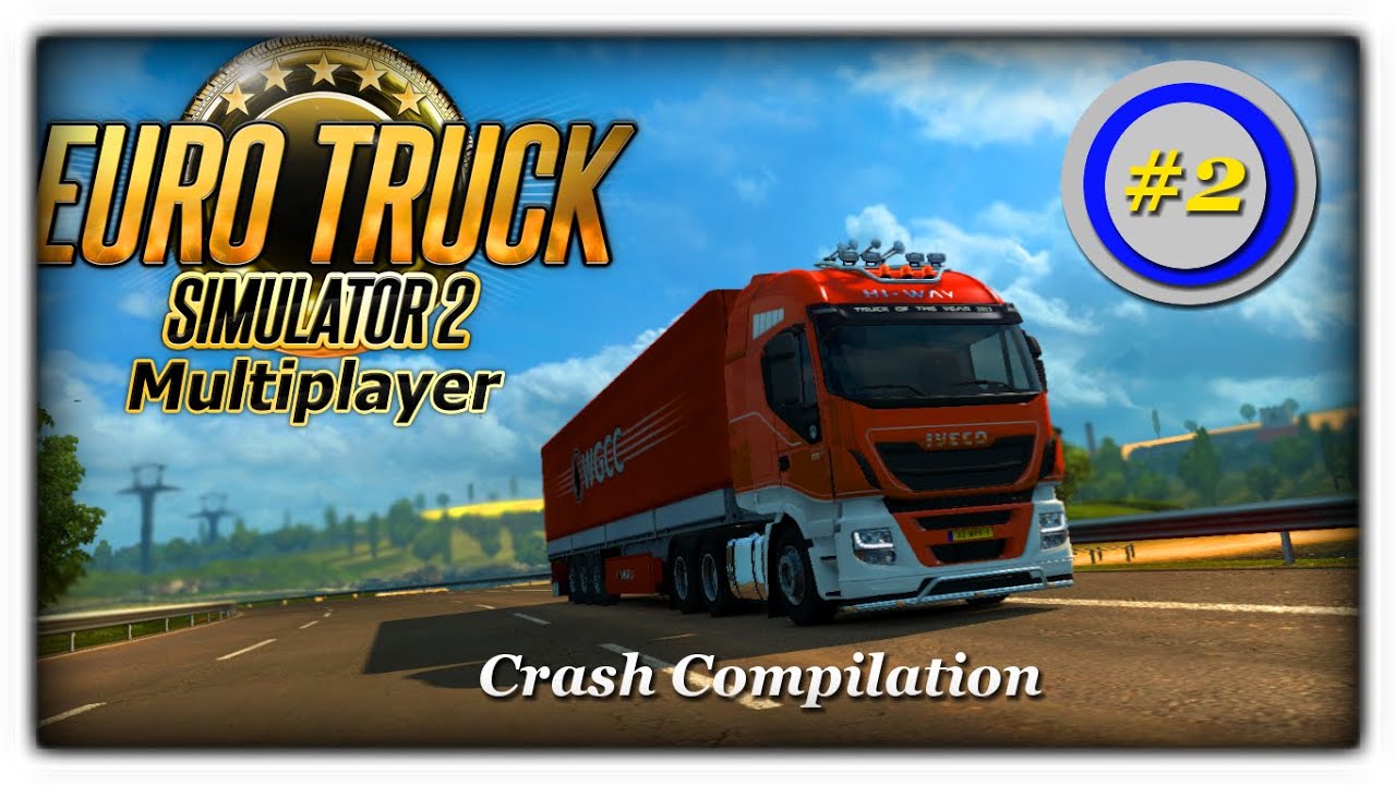 Euro Truck Simulator 2 Multiplayer - Crash Compilation [2]