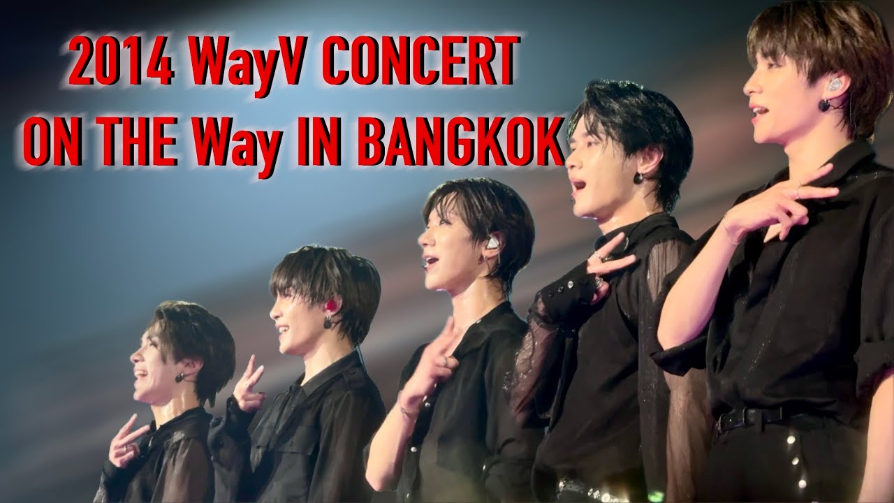 [FULL FANCAM] 2024 WayV CONCERT (ON THE Way) IN BANGKOK