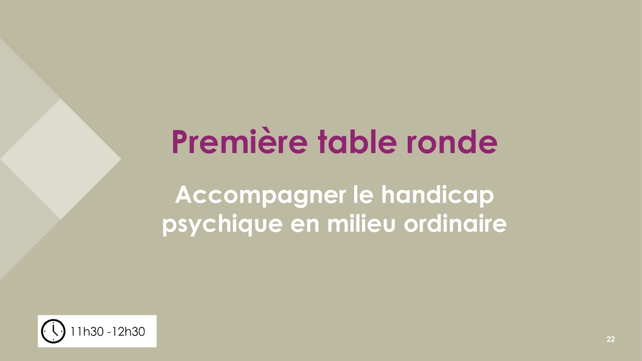 Séminaire des administrateurs et directeurs - Accompagner le handicap psychique en milieu ordinaire