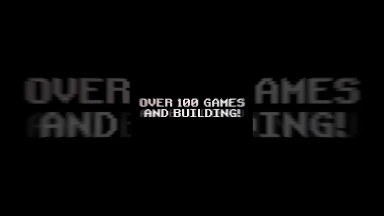 Over 100 Games and Building!