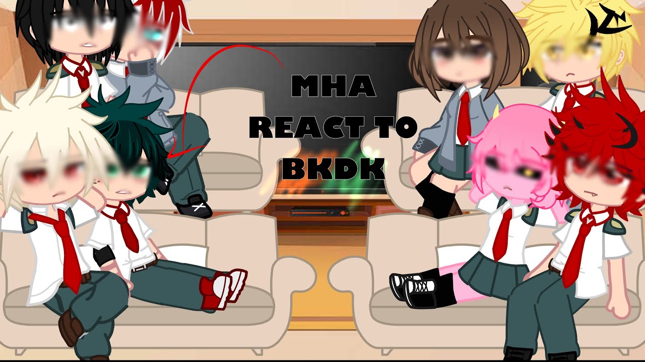 MHA REACT TO BKDK!||MHA/BNHA||BKDK🧡💚||ANGST||GCRV||