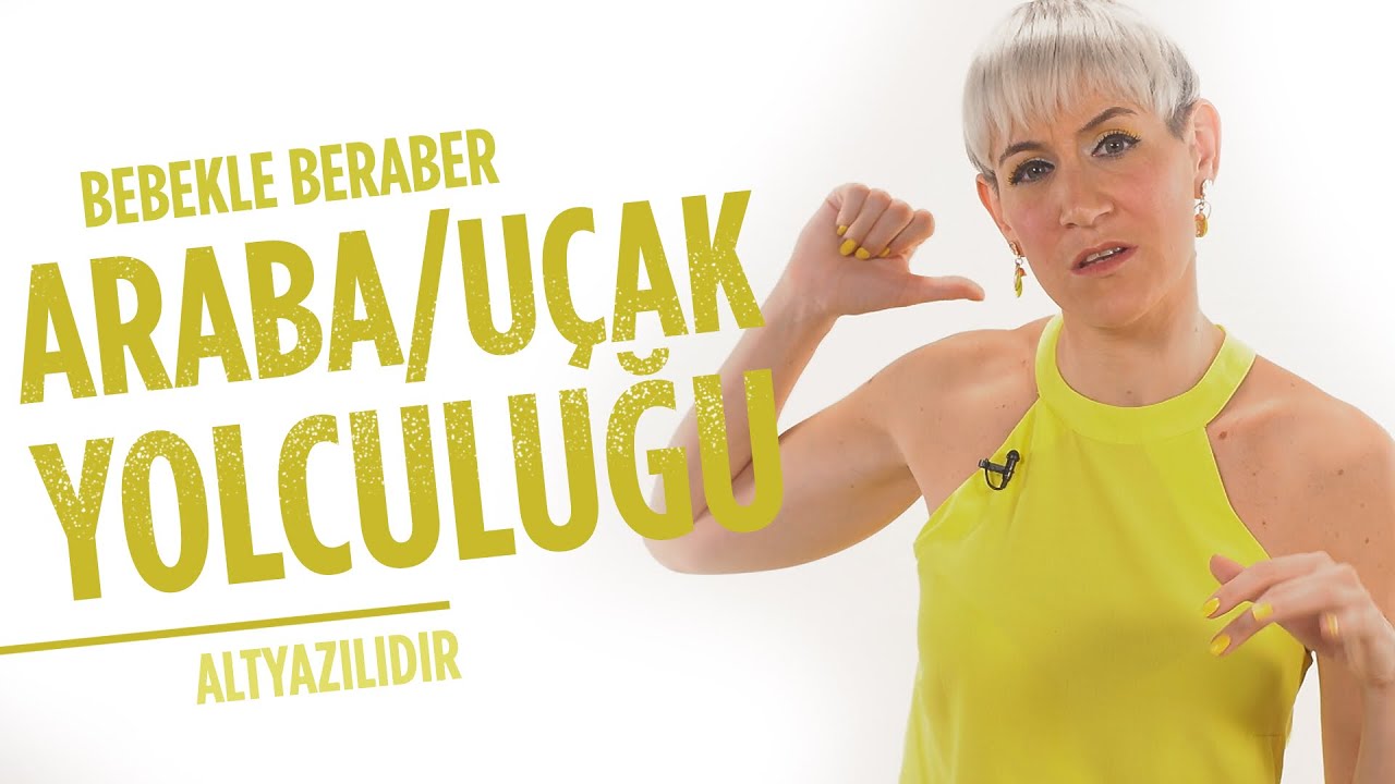 Bebekle Araba ve Uçak Yolculuğu için Pratik Öneriler ve Ürünler