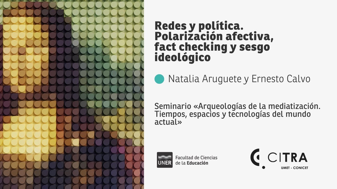 Redes y política. Polarización afectiva, fact checking y sesgo ideológico