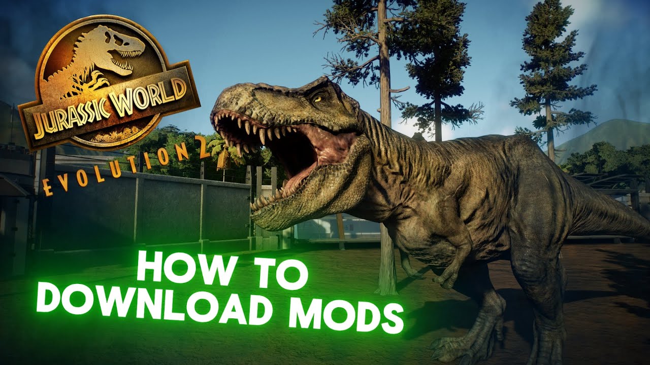 Как скачать моды для Jurassic World Evolution 2