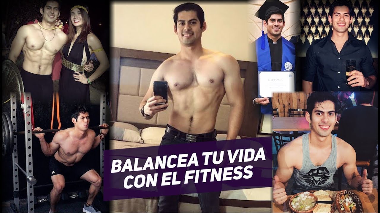 ¡COMO BALANCEAR TU VIDA CON EL FITNESS! / MI EJEMPLO