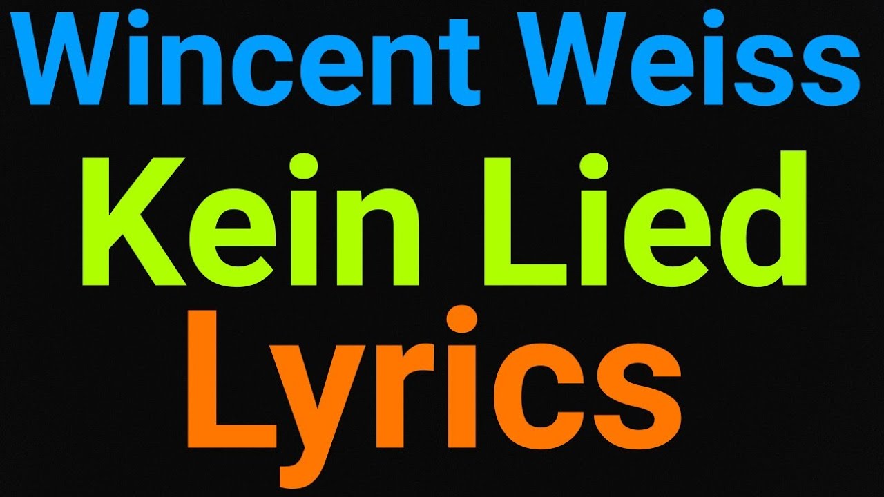 Wincent Weiss | Kein Lied | Lyrics