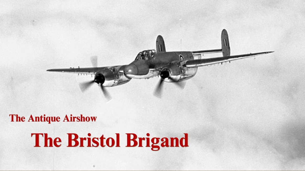 The deathtrap over Malaya: The Bristol Brigand Ground Attack Aircraft