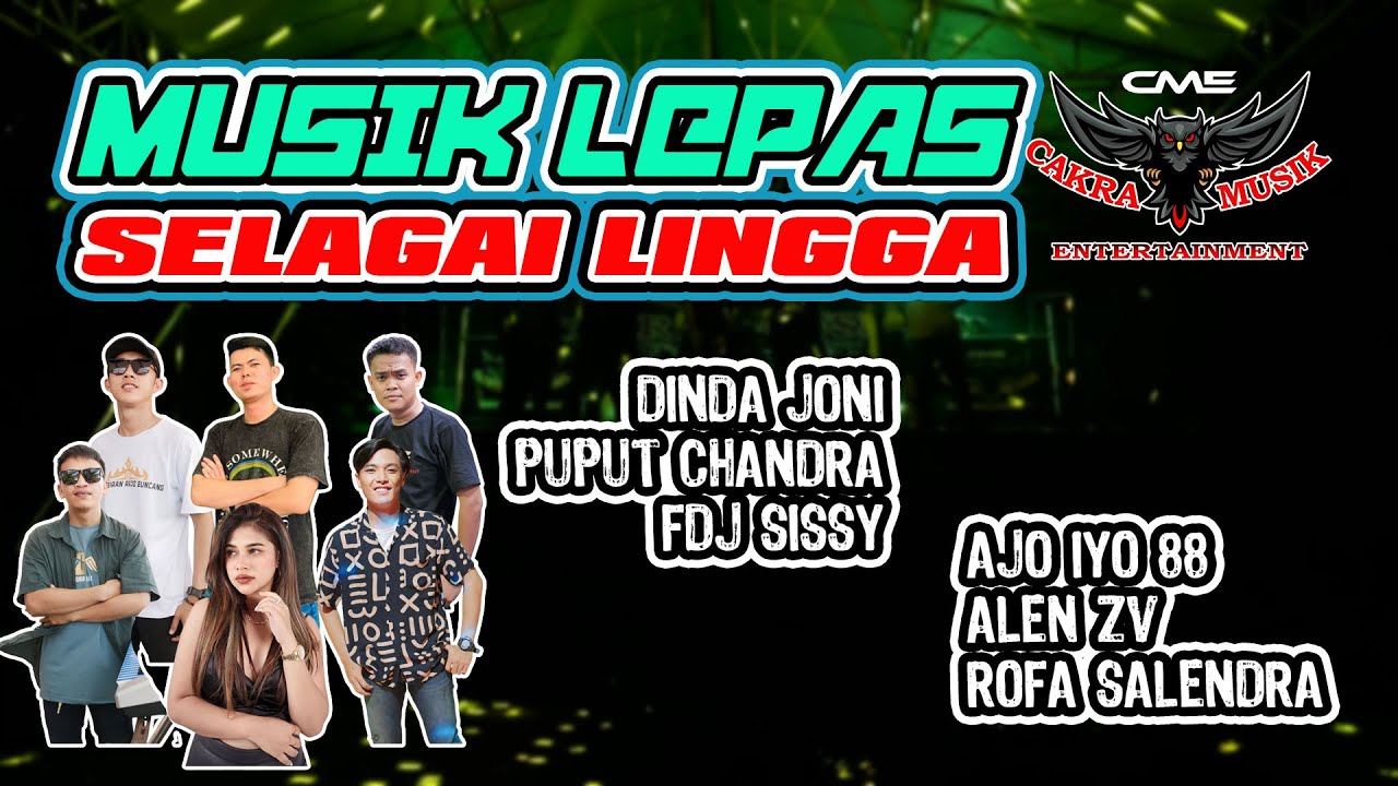 REMIX LAMPUNG TERBARU | MUSIK LEPAS SELAGAI LINGGA | CAKRA MUSIK ENTERTAINMENT 2025