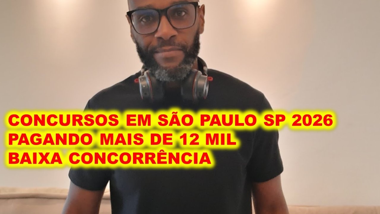 Concursos em São Paulo SP 2026 pagando mais de 12 mil SEM EXPERIÊNCIA : PMSP, UNESP, IPA e SP Águas
