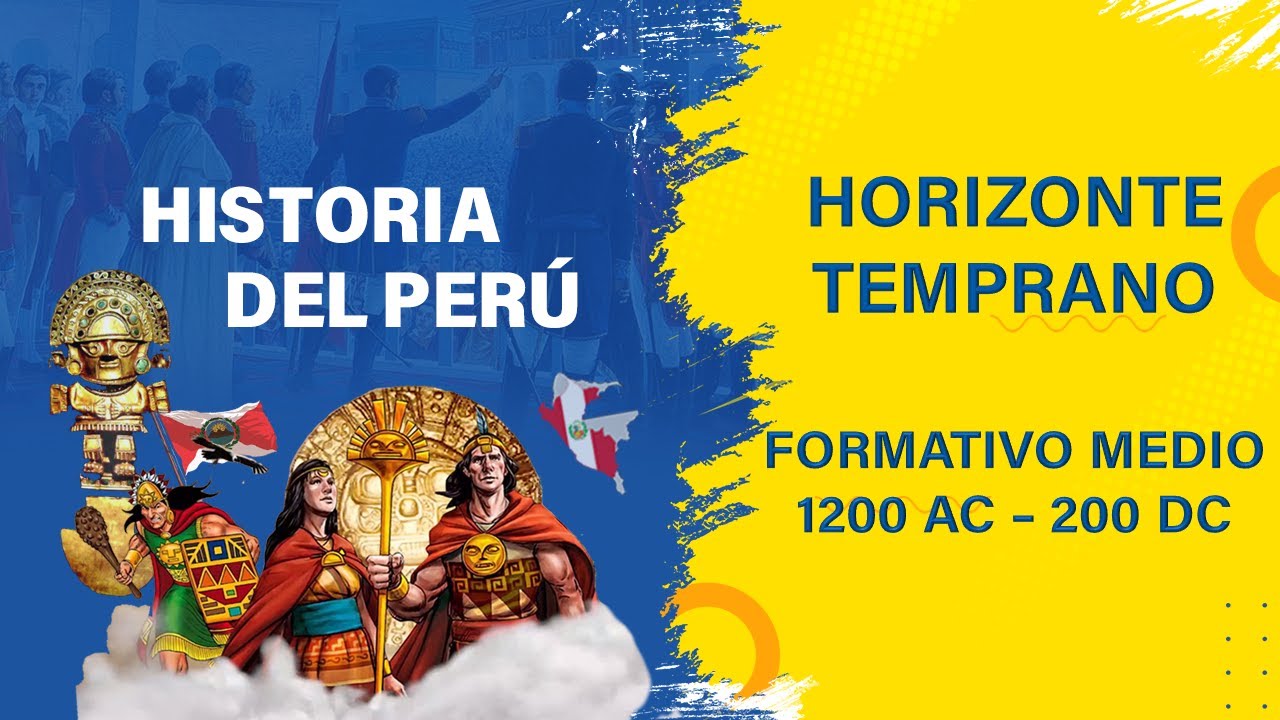 📚 𝑯𝑰𝑺𝑻𝑶𝑹𝑰𝑨 𝑫𝑬𝑳 𝑷𝑬𝑹𝑼 🔹 𝑯𝒐𝒓𝒊𝒛𝒐𝒏𝒕𝒆 𝒕𝒆𝒎𝒑𝒓𝒂𝒏𝒐 (𝒇𝒐𝒓𝒎𝒂𝒕𝒊𝒗𝒐 𝒎𝒆𝒅𝒊𝒐 1200 𝑨𝑪 - 200 𝑫𝑪) 🔸