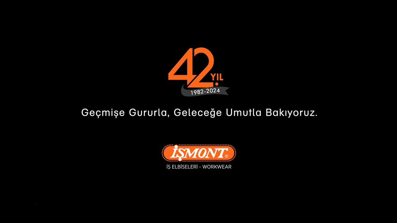 İşmont'un 42. yılını gururla kutluyoruz!