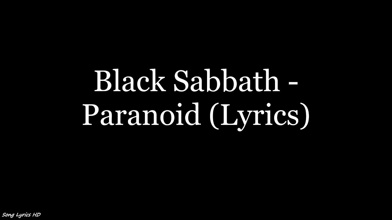 Black Sabbath - Paranoid (Lyrics HD)