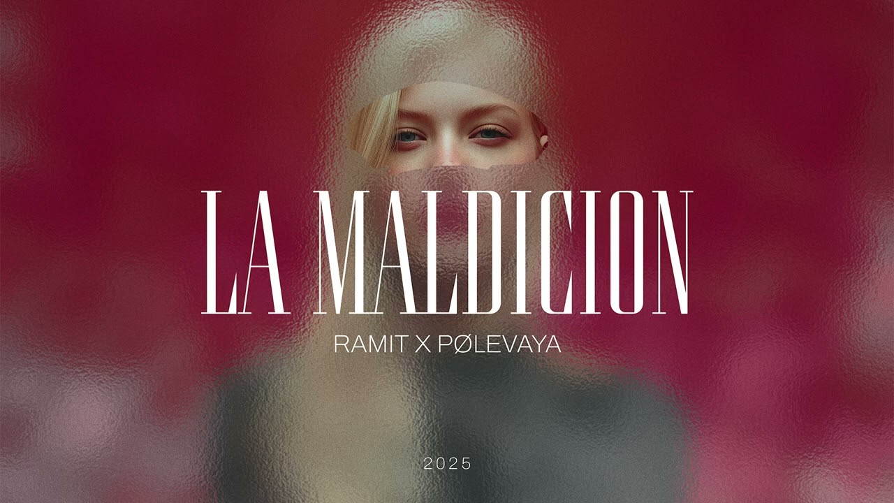Ramit x Polevaya - La Maldicion (Rework) /PABLO CARRASCO