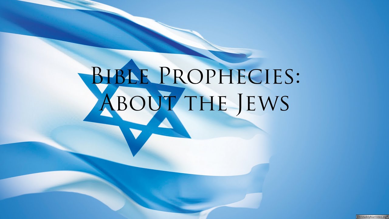 Bible Prophesies: About the Jews