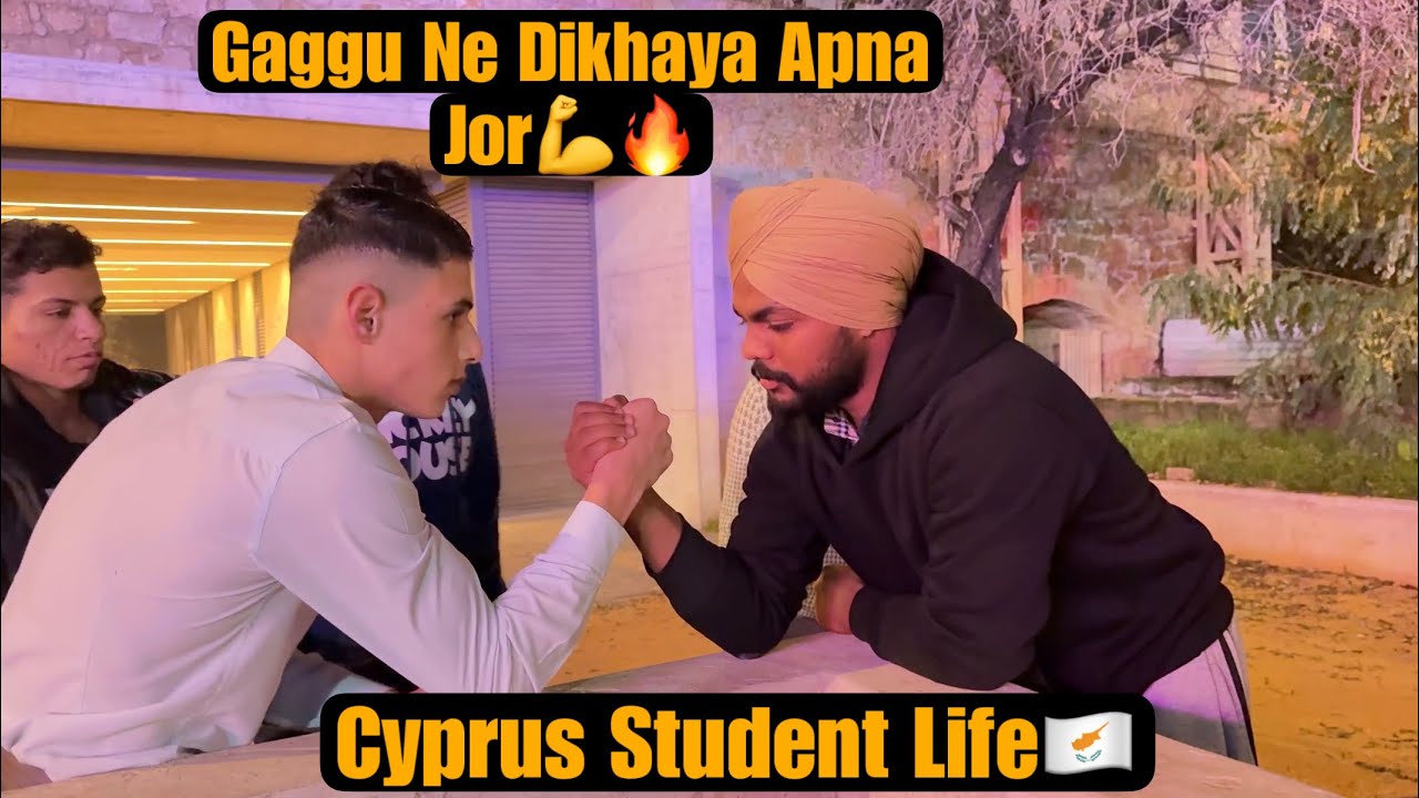 Gaggu Ne Dikhaya Apna Jor Cyprus Vich Arm Wrestling💪🔥Krke || Cyprus Student Life🇨🇾|| #cyprus #vlog 
