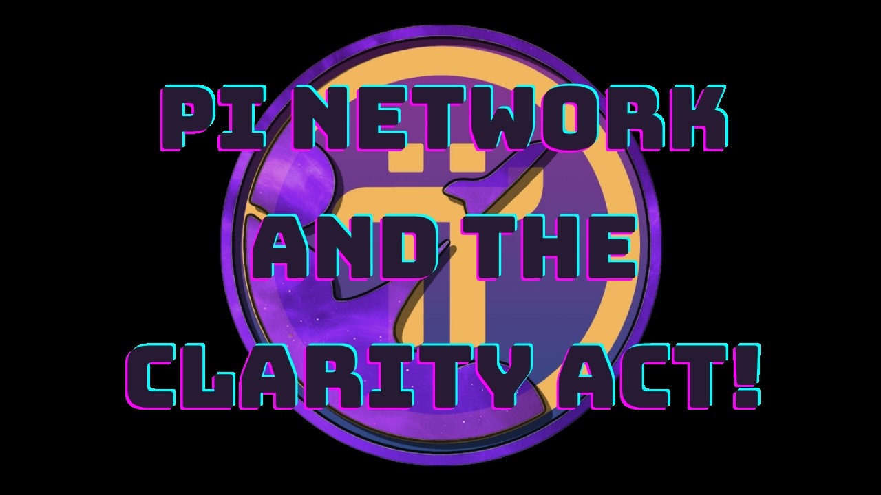 Pi Network &mdash; Обновление по закону CLARITY Act!