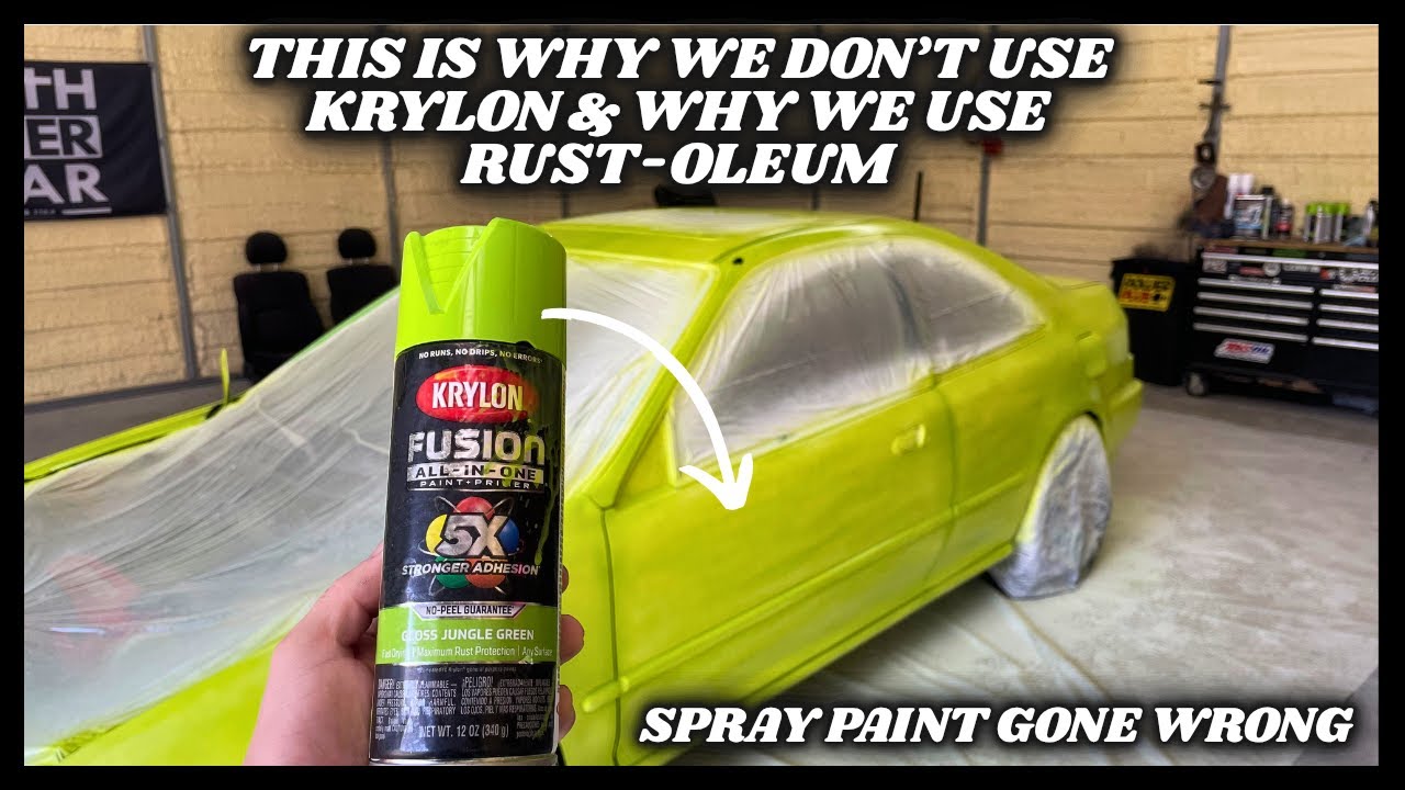 THIS IS WHY WE DON'T USE KRYLON TO PAINT A CAR.