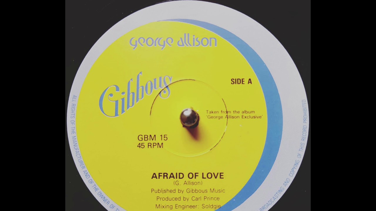George Allison - Afraid Of Love & Dub (198X Rubadub)