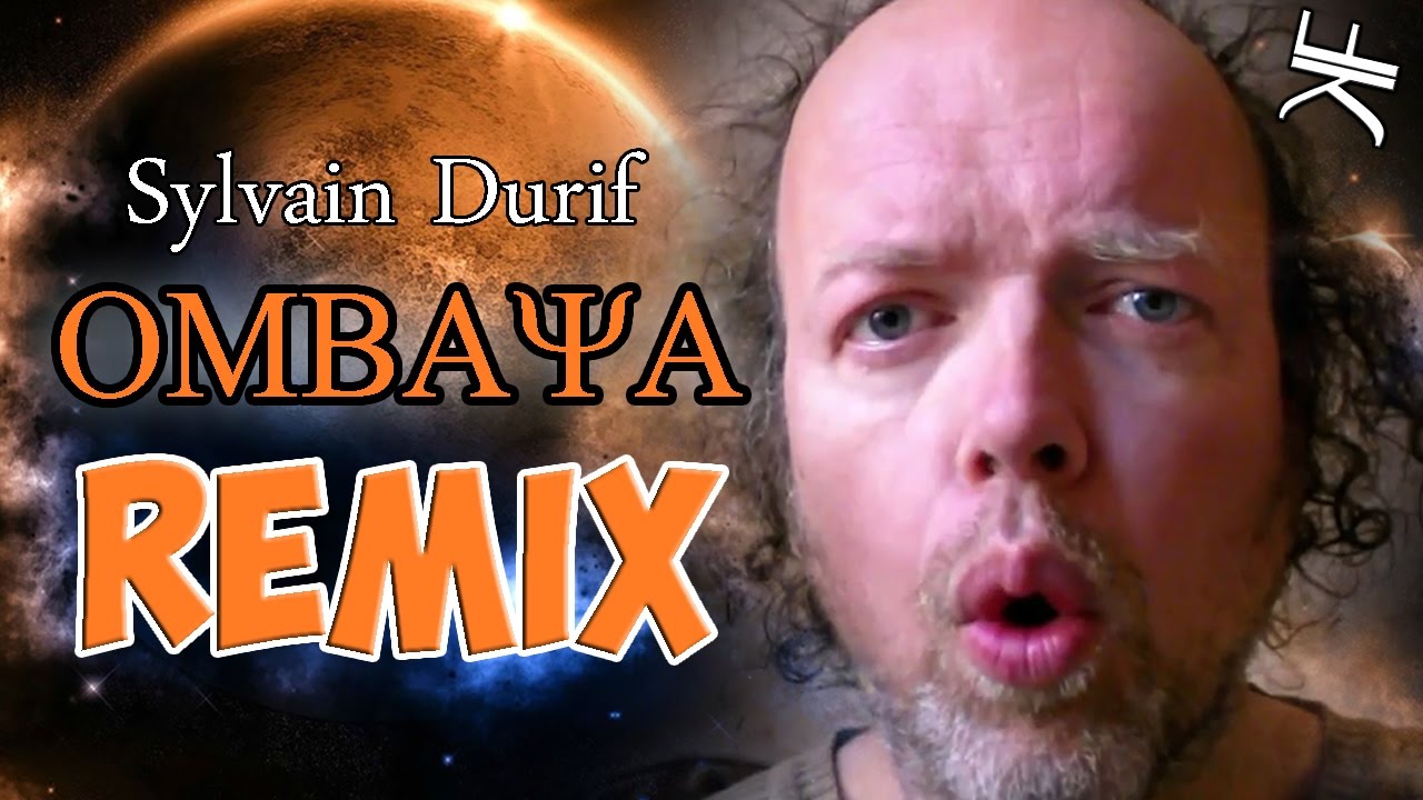 Sylvain Durif - OMBAYA (REMIX)