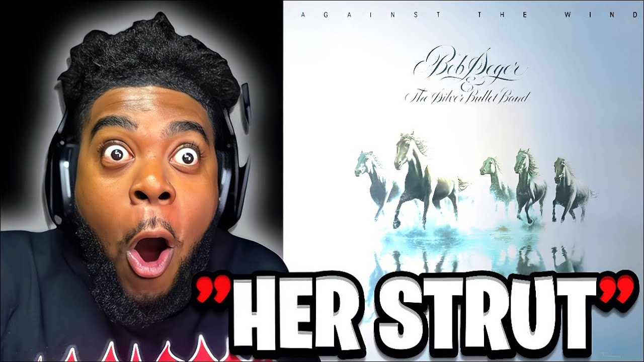 Black Man’s First Time Hearing Bob Seger – Her Strut!!