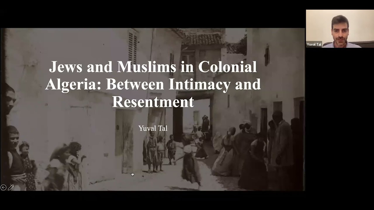 Jews and Muslims in Colonial Algeria: Between Intimacy and Resentment with Yuval Tai