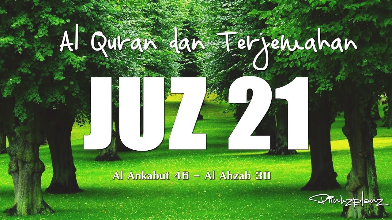 Juzz 21 Al Quran dan Terjemahan Indonesia