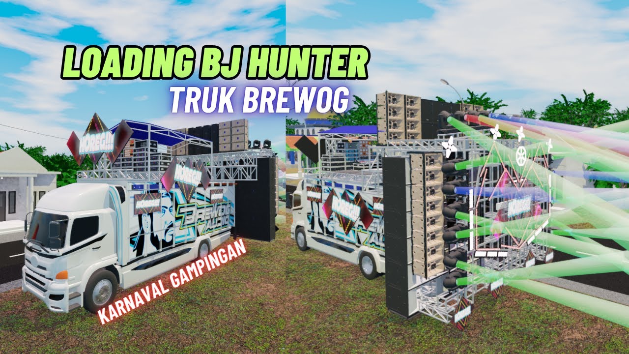 LOADING BJ HUNTER!!! BAWA TRUK BREWOG AUDIO KARNAVAL GAMPINGAN | 3D MODELING