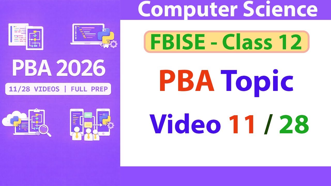PBA 11/28 | File Handling in Python | Read, Write, Append & Student Records |FBISE PBA 2026 Class 12