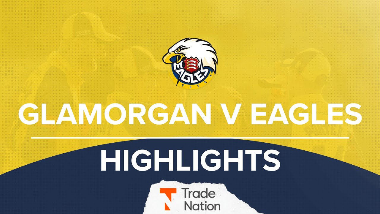 Glamorgan v Essex Eagles: Vitality Blast Match Highlights