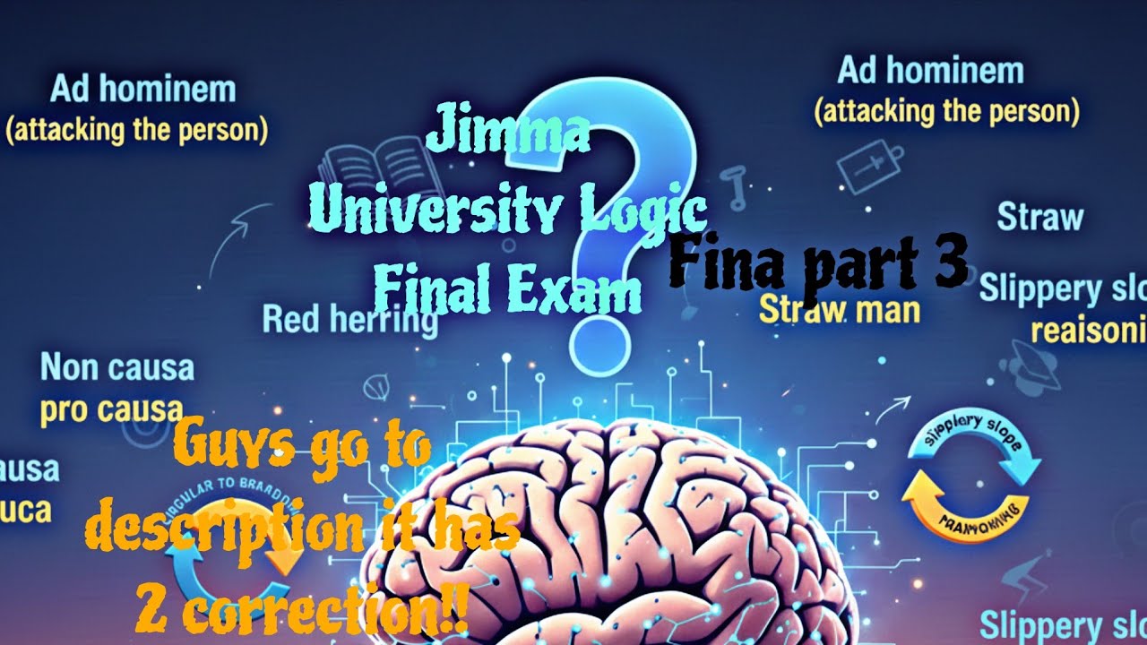 Jimma University Freshman Critical Thinking(Logic) Final Exam part 3