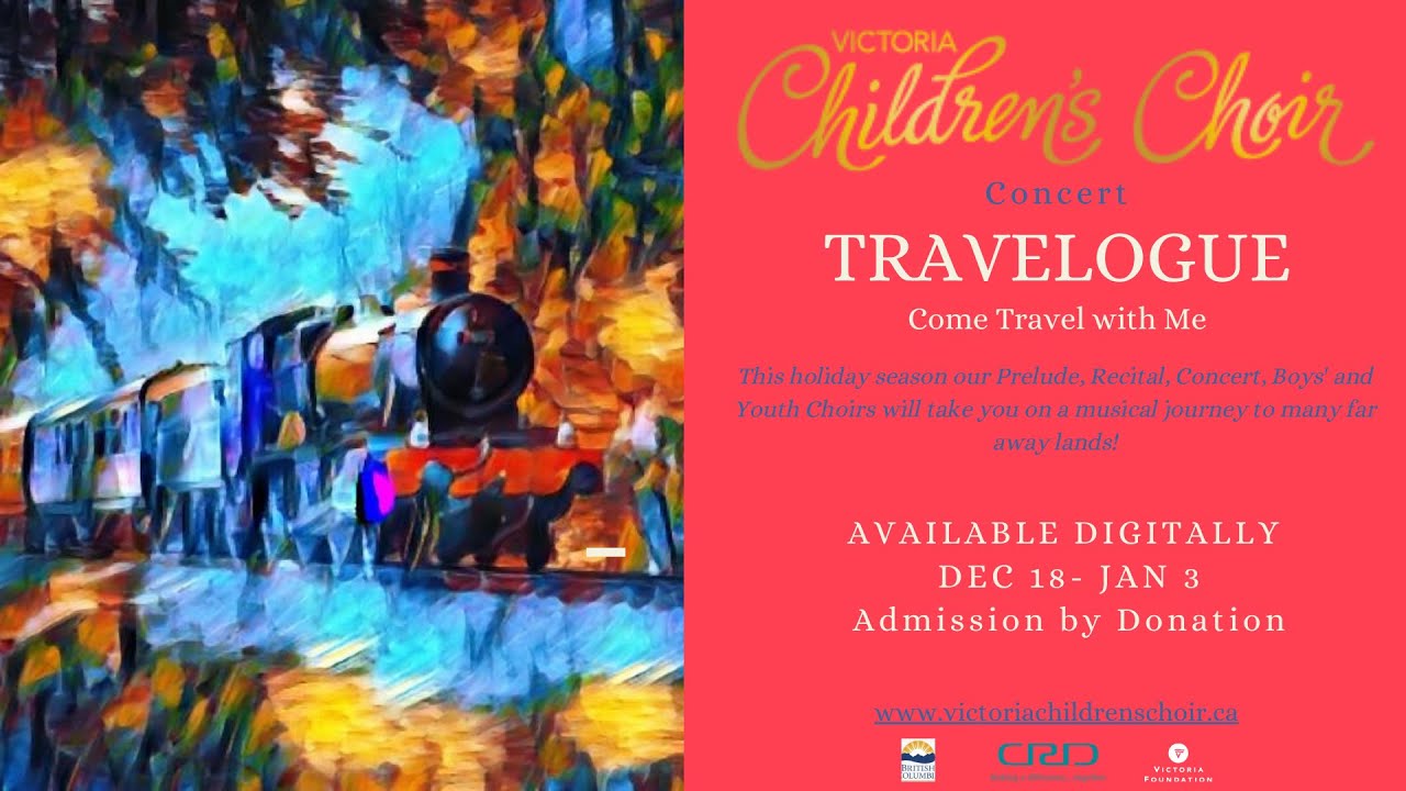 Travelogue Holiday Concert | Victoria Children's Choir| December 2021