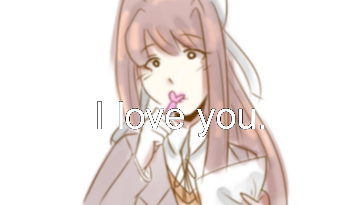 (Animatic) I Love You - DDLC