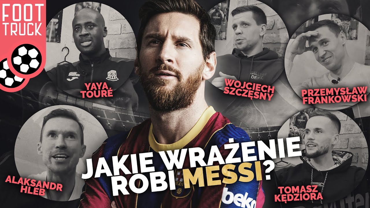 CO MÓWIĄ O MESSIM W FOOT TRUCKU?