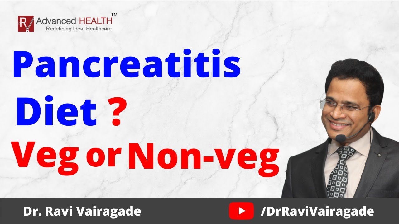 Pancreatitis Diet In Hindi | Veg Diet & Non-Veg Diet For Pancreatitis | Dr. Ravi Vairagade