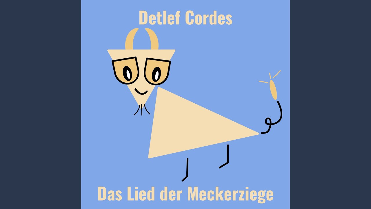 Das Lied der Meckerziege