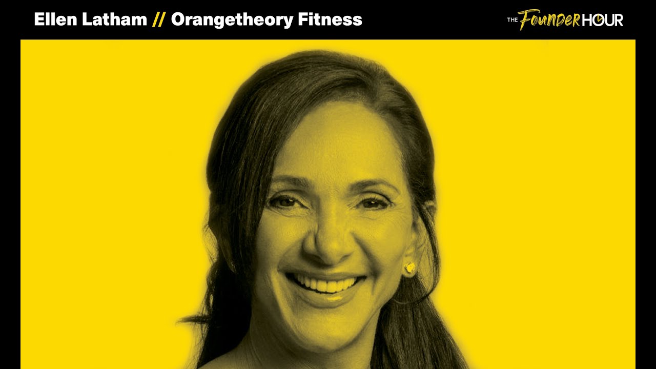 Ellen Latham | Creator and Co-Founder of Orangetheory Fitness