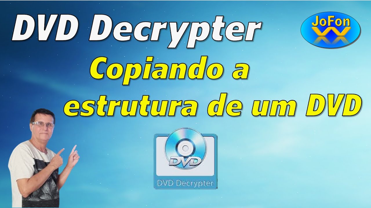 DVD Decrypter - Descriptografando e copiando um DVD