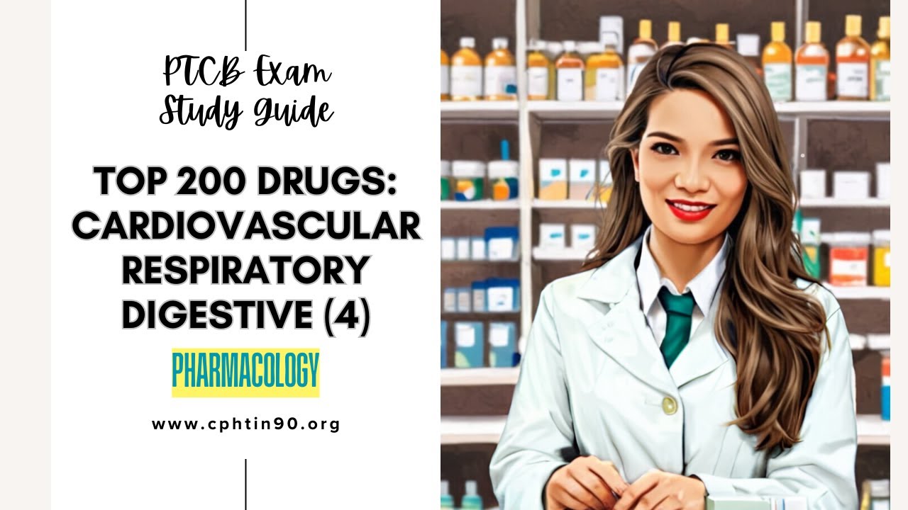 Top 200 Drugs: Cardiovascular, Respiratory, Digestive System (04)
