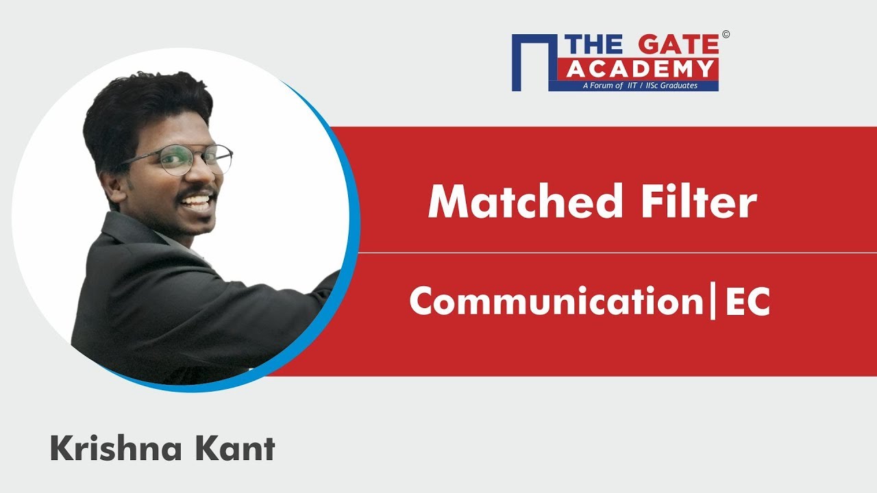 Matched Filter | Communication | Electronics & Communication Engineering | GATE 2024 Preparation