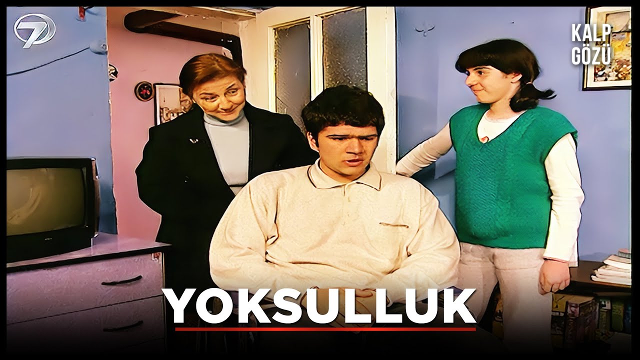 Yoksulluk - Kalp Gözü