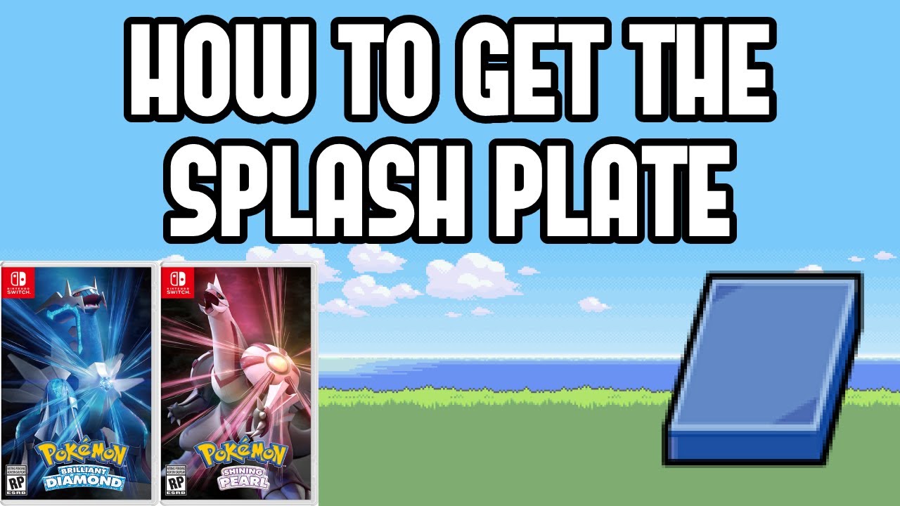 How to Get the Splash Plate in Pokemon Brilliant Diamond & Shining Pearl