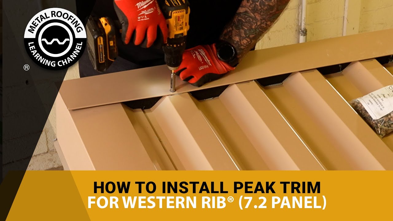 How to Install Peak Flashing For 7.2 Panel (Western Rib) Metal Roofing: Includes Foam Closures