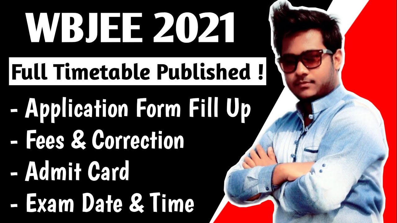 WBJEE 2021 FULL TIMETABLE💥| wbjee 2021 application form & registration | wbjee 2021 exam date news