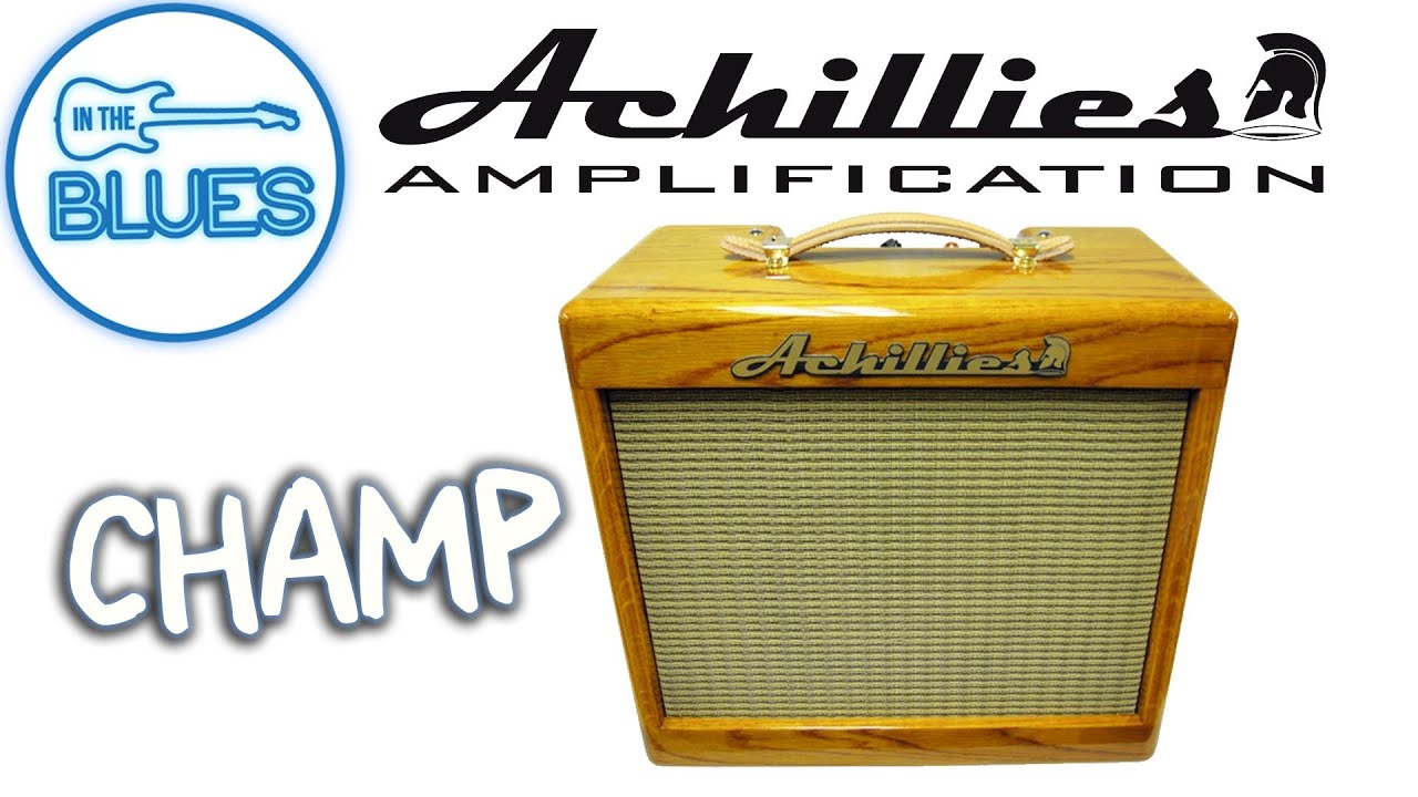 Achillies Champ Amplifier Demo (Fender Replica)