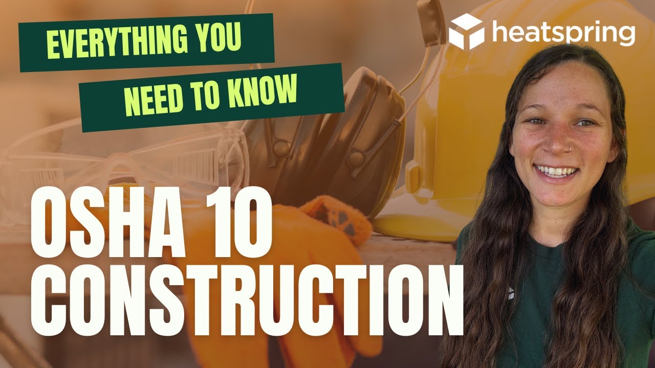 Everything You Need To Know: OSHA 10 Construction