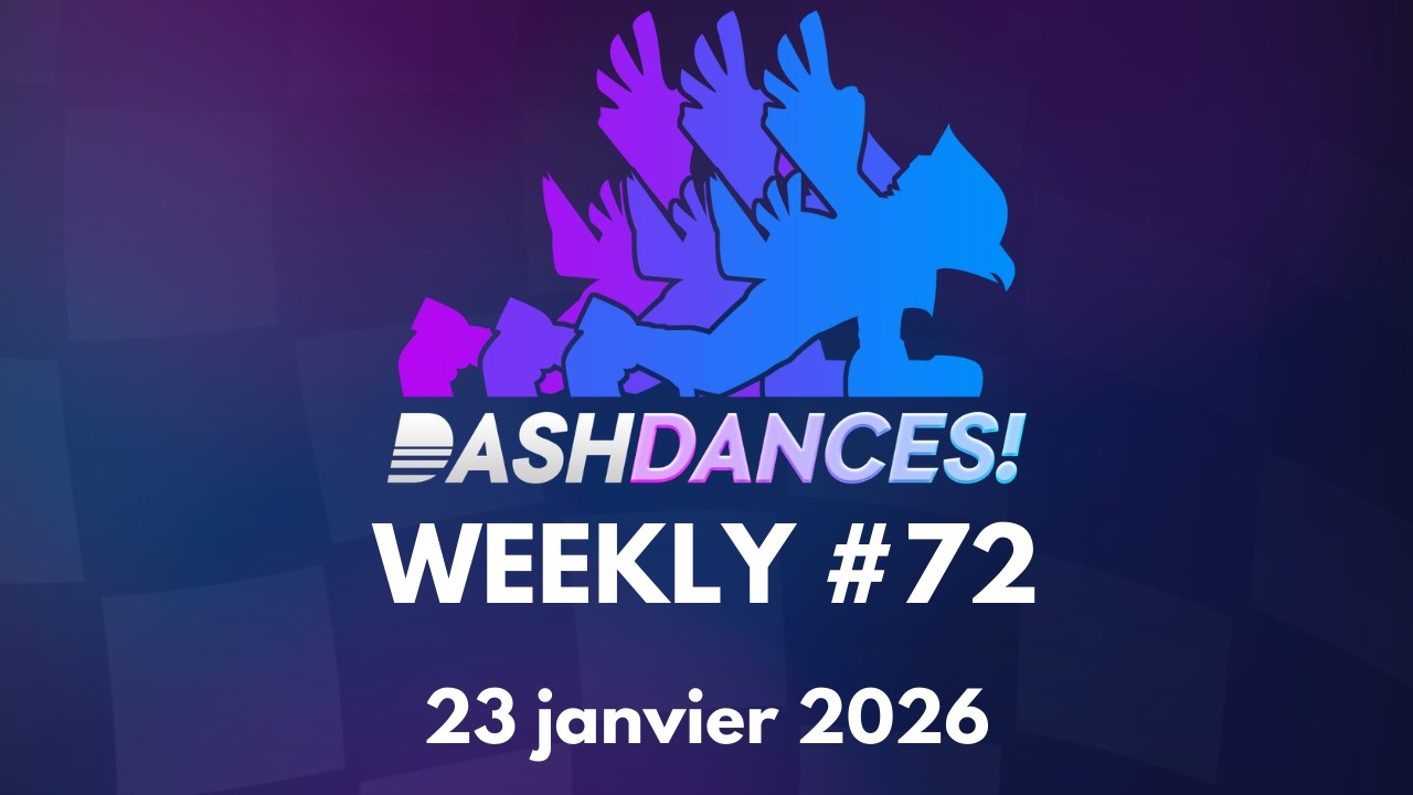 Dashdances! Weekly #72 - Rediffusion complète (23/01/2026)