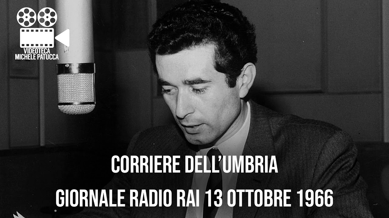 Corriere Dell'Umbria - giornale radio RAI | 13 ottobre 1966