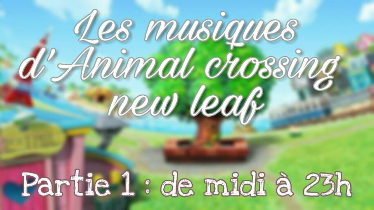 Les musiques d'Acnl 1  : Midi-23h 🎵