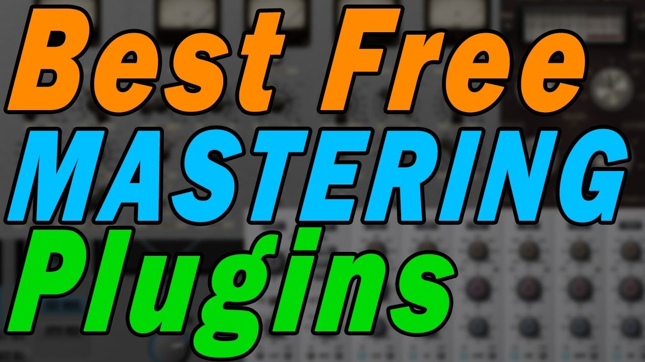 Best Free Mastering Plugins for the Home Studio