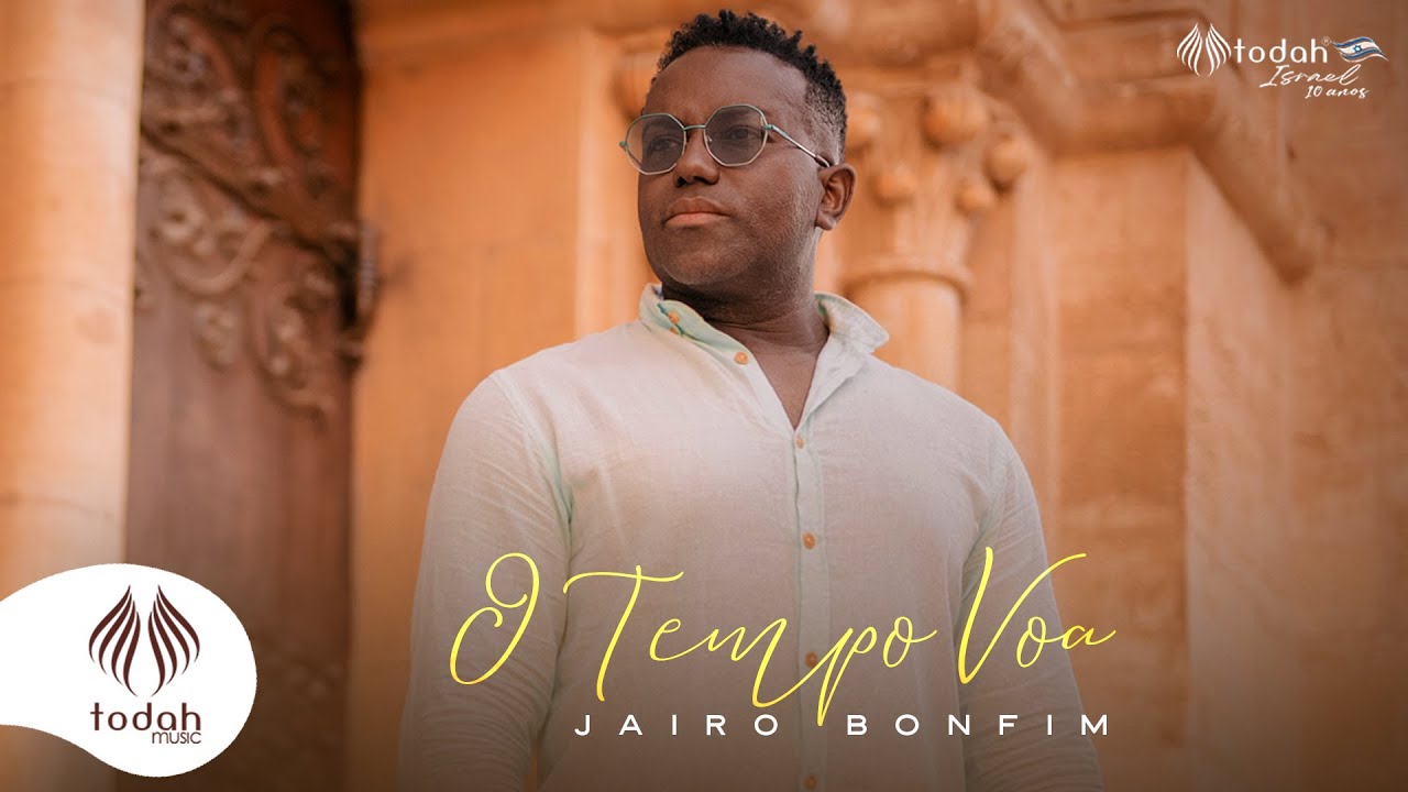 Jairo Bonfim | O Tempo Voa [Clipe Oficial]